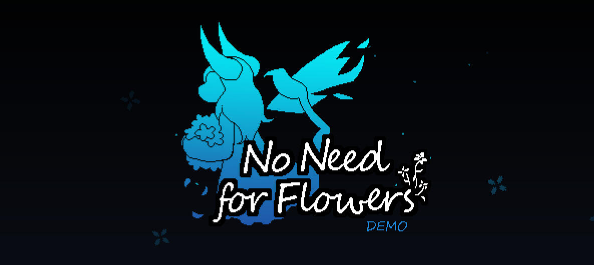 No Need for Flowers